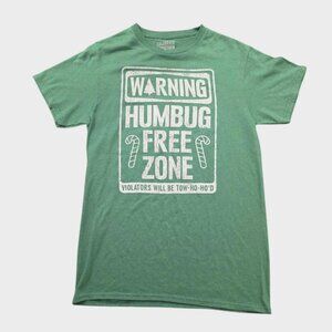 Christmas T-Shirt Humbug Free Zone Violators Will Be Tow-Ho-Ho'd Green Small